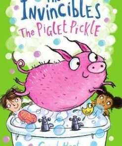 The Invincibles: The Piglet Pickle - Caryl Hart