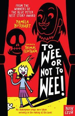 To Wee or Not to Wee - Pamela Butchart