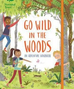 National Trust: Go Wild in the Woods: Woodlands Book of the Year Award 2018 - Goldie Hawk