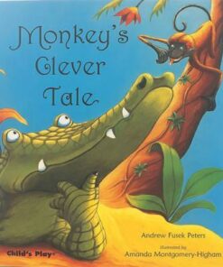 Monkey's Clever Tale - Andrew Fusek Peters