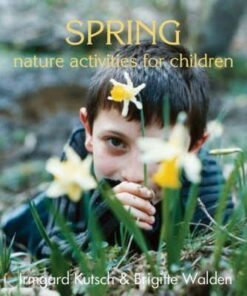 Spring Nature Activities for Children - Irmgard Kutsch