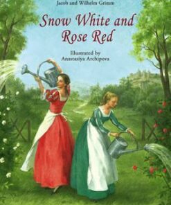 Snow White and Rose Red - Jacob Grimm