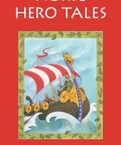 Norse Hero Tales: The King and the Green Angelica and Other Stories - Isabel Wyatt