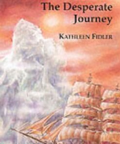 The Desperate Journey - Kathleen Fidler