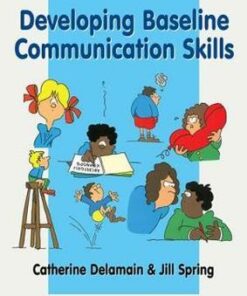Developing Baseline Communication Skills - Catherine Delamain