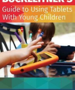 Buckleitner's Guide to Using Tablets with Young Children Buckleitner's Guide to Using Tablets with Young Children - Warren Buckleitner