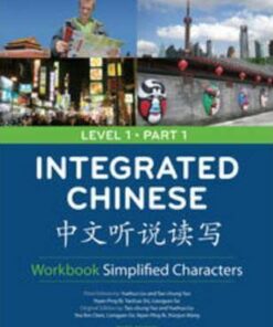 Integrated Chinese Level 1 Part 1 - Workbook (Simplified characters) - Liu Yuehua