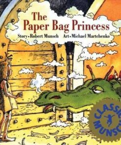 The Paper Bag Princess - Robert Munsch