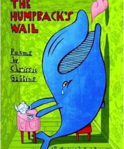 The Humpback's Wail: Poems - Chrissie Gittins