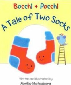A Tale of Two Socks: Bocchi and Pocchi - Noriko Matsubara