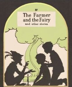 The Farmer and the Fairy: And Other Stories - Elizabeth Clark