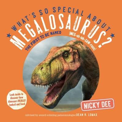What's So Special About Megalosaurus? - Nicky Dee