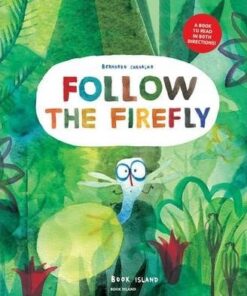 Follow the Firefly / Run
