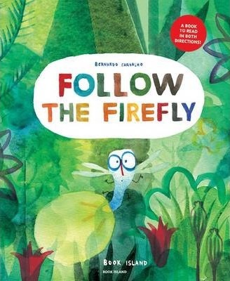 Follow the Firefly / Run