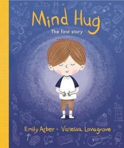 Mind Hug: The First Story - Emily Arber