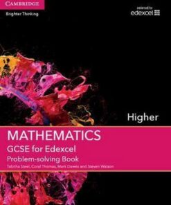 GCSE Mathematics Edexcel: GCSE Mathematics for Edexcel Higher Problem-solving Book - Tabitha Steel