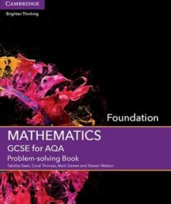 GCSE Mathematics AQA: GCSE Mathematics for AQA Foundation Problem-solving Book - Tabitha Steel