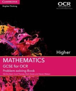 GCSE Mathematics OCR: GCSE Mathematics for OCR Higher Problem-solving Book - Tabitha Steel