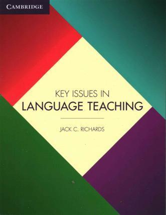 Key Issues in Language Teaching - Jack C. Richards