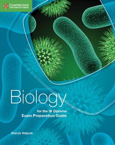 IB Diploma: Biology for the IB Diploma Exam Preparation Guide - Brenda Walpole