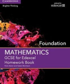 GCSE Mathematics Edexcel: GCSE Mathematics for Edexcel Foundation Homework Book - Nick Asker