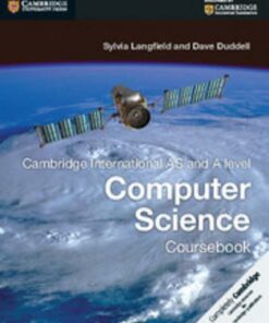 Cambridge International AS and A Level Computer Science Coursebook - Sylvia Langfield