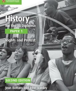 IB Diploma: History for the IB Diploma Paper 1 Rights and Protest - Jean Bottaro