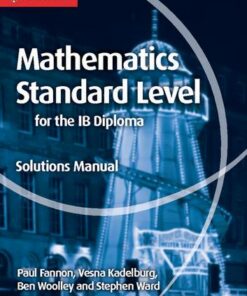 Maths for the IB Diploma: Mathematics for the IB Diploma Standard Level Solutions Manual - Paul Fannon