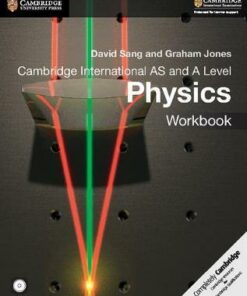 Cambridge International AS and A Level Physics Workbook with CD-ROM - David Sang
