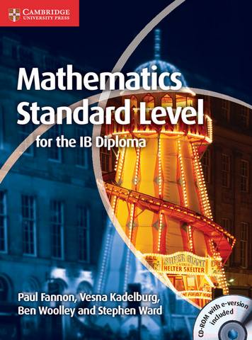 IB Diploma: Mathematics for the IB Diploma Standard Level with CD-ROM - Paul Fannon