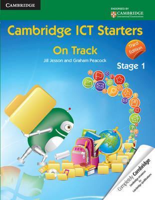 Cambridge International Examinations: Cambridge ICT Starters: On Track