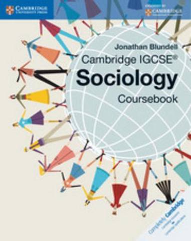 Cambridge International IGCSE: Cambridge IGCSE (R) Sociology Coursebook - Jonathan Blundell