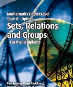 IB Diploma: Mathematics Higher Level for the IB Diploma Option Topic 8 Sets