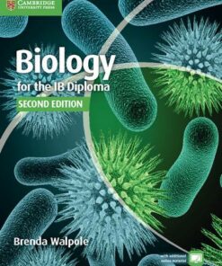 IB Diploma: Biology for the IB Diploma Coursebook - Brenda Walpole