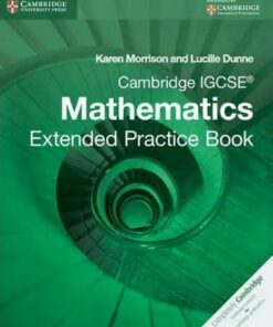 Cambridge International IGCSE: Cambridge IGCSE Mathematics Extended Practice Book - Karen Morrison