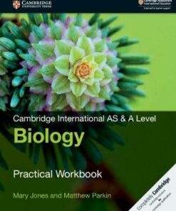 Cambridge International AS & A Level Biology Practical Workbook - Mary Jones