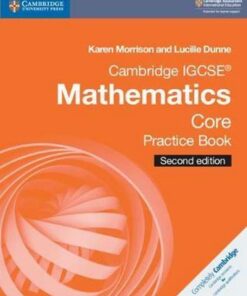 Cambridge International IGCSE: Cambridge IGCSE (R) Mathematics Core Practice Book - Karen Morrison