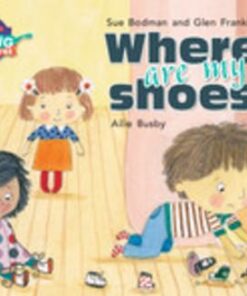 Where Are My Shoes? - Sue Bodman