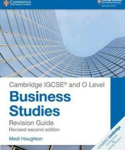 Cambridge International IGCSE: Cambridge IGCSE  (R) and O Level Business Studies Second Edition Revision Guide - Medi Houghton