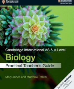 Cambridge International AS & A Level Biology Practical Teacher's Guide - Mary Jones