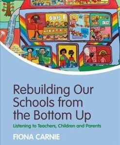 Rebuilding Our Schools from the Bottom Up: Listening to Teachers