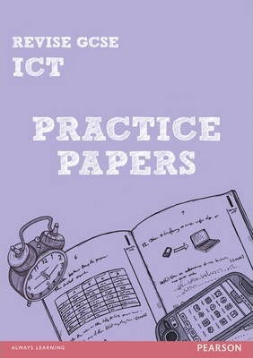Revise GCSE ICT Practice Papers - Luke Dunn