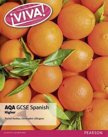 Viva! AQA GCSE Spanish Higher Student Book - Rachel Hawkes