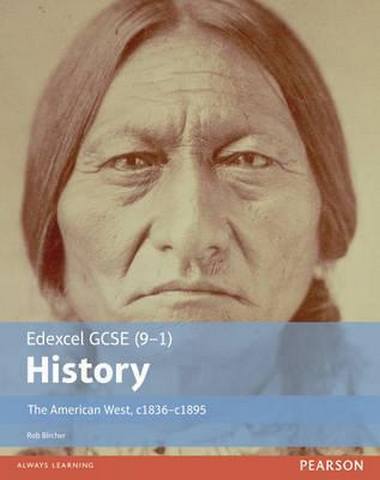 Edexcel GCSE (9-1) History The American West, c1835-c1895 Student Book 1 Edexcel GCSE (9-1) History The American West