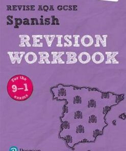 Revise AQA GCSE Spanish Revision Workbook: for the 9-1 exams - Leanda Reeves