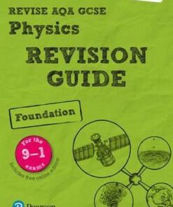 Revise AQA GCSE (9-1) Physics Foundation Revision Guide: (with free online edition) -