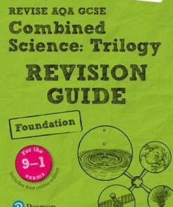 Revise AQA GCSE Combined Science: Trilogy Foundation Revision Guide: (with free online edition) - Pauline Lowrie