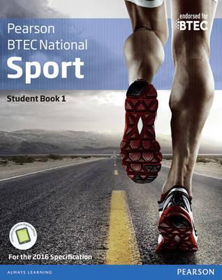 BTEC Nationals Sport Student Book 1 + Activebook: For the 2016 specifications - Adam Gledhill