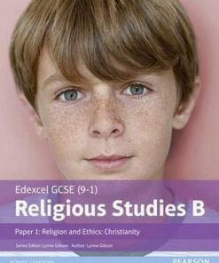 Edexcel GCSE (9-1) Religious Studies B Paper 1: Religion and Ethics - Christianity Student Book - Lynne Gibson