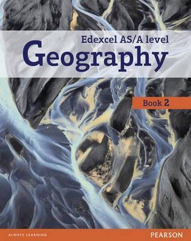 Edexcel GCE Geography Y2 A Level Student Book and eBook - Daniel Mace
